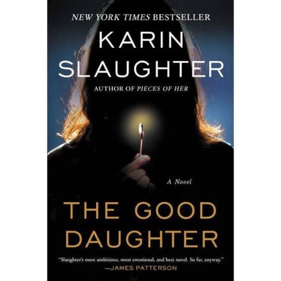 Karen Slaughter Other - SOLD The Good Daughter by Karin Slaughter